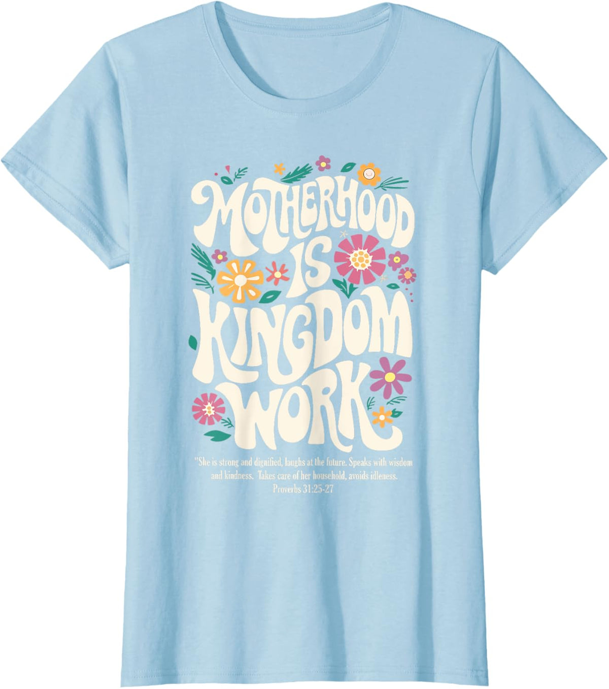 Christian Mom Motherhood is Kingdom Work Mother&#39;s Day