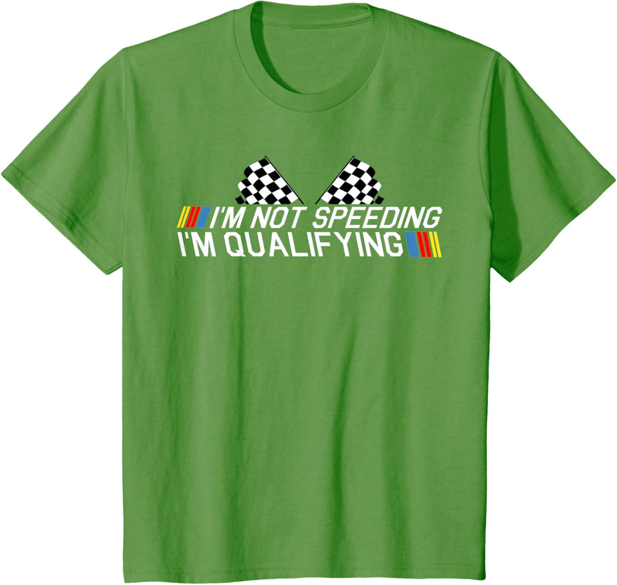 Im Not Speeding Im Qualifying T Shirt Race Track Fathers Day