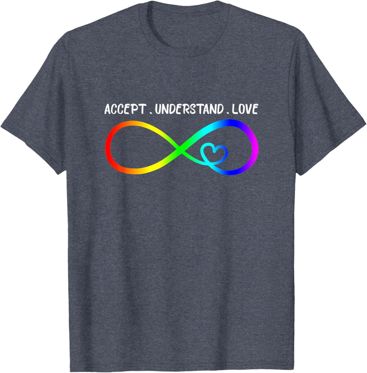 Accept Understand Love Heart Infinity Autism Awareness