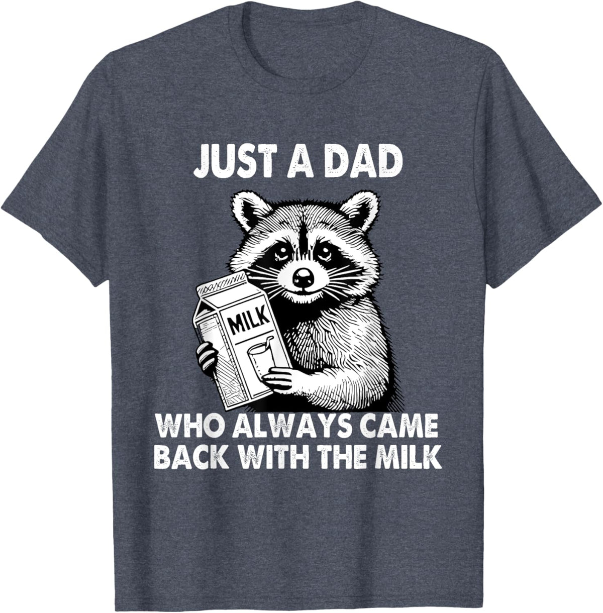 Just a dad who always came back with the milk father&#39;s day