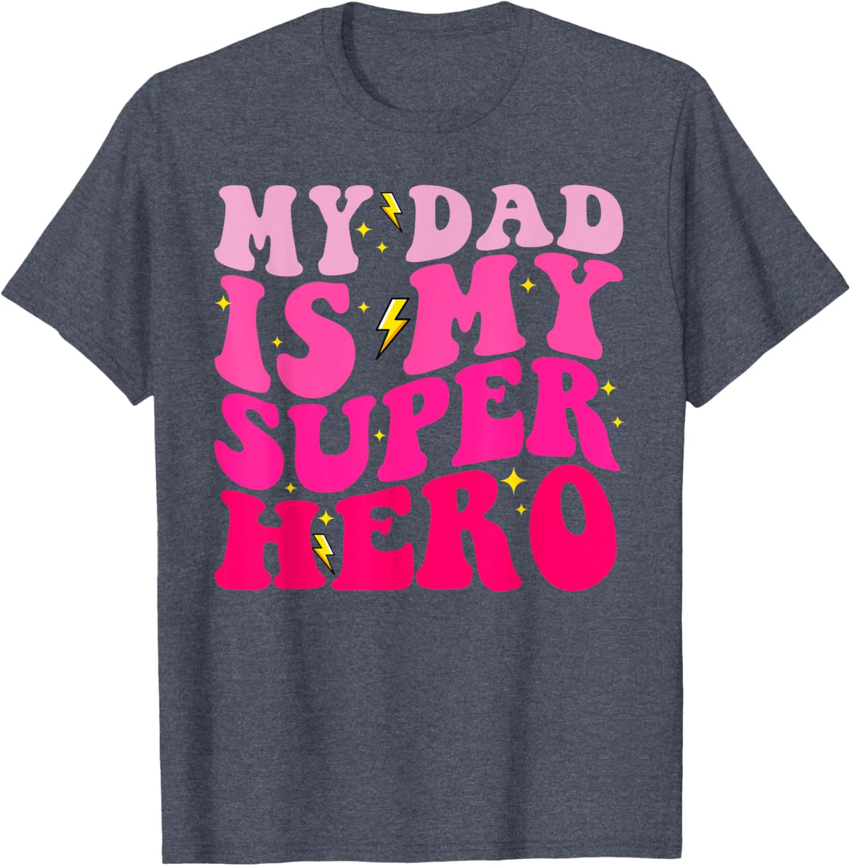 Daughter Father&#39;s Day Shirt My Dad Is My Superhero Girls