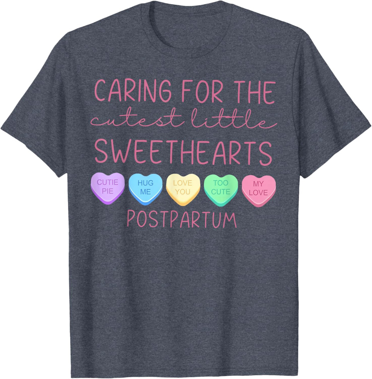 Postpartum Nurse Hearts Candy Valentine&#39;s Day Mother Baby