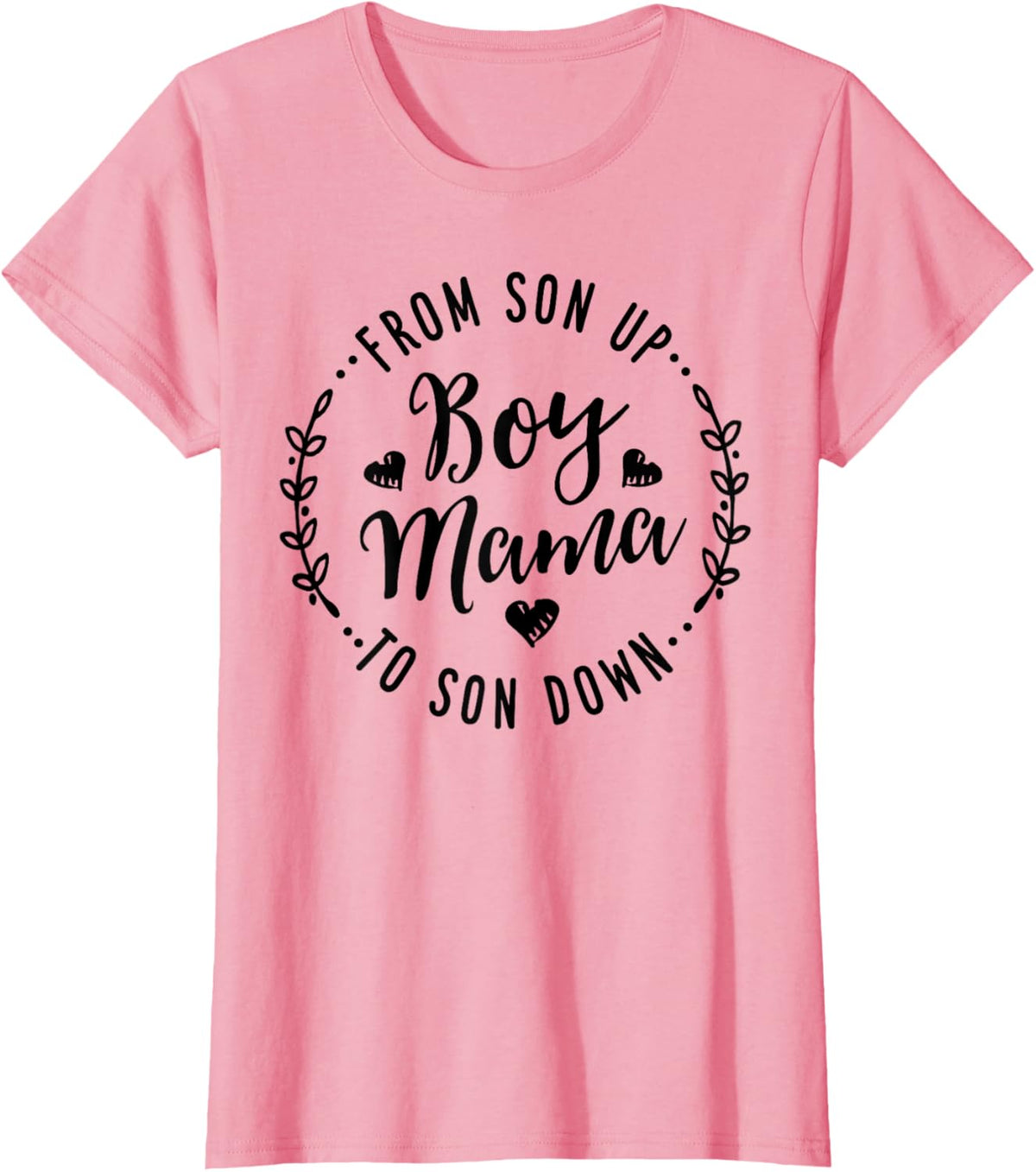 Boy Mama From Son Up To Sun Down Mother&#39;s Day Funny Mom Mother Shirt
