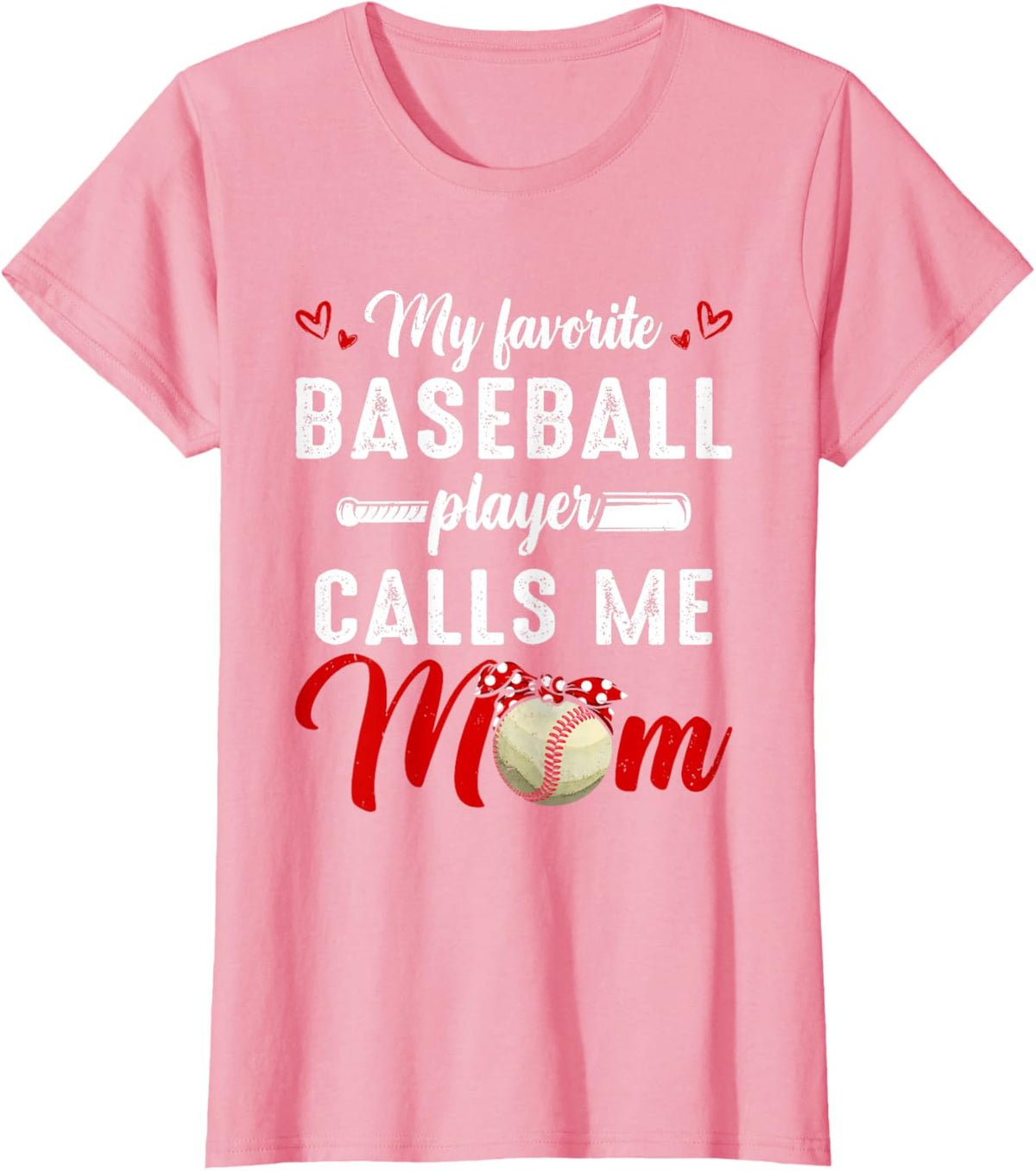 My Favorite Baseball Player Calls Me Mom Funny Mother&#39;s Day