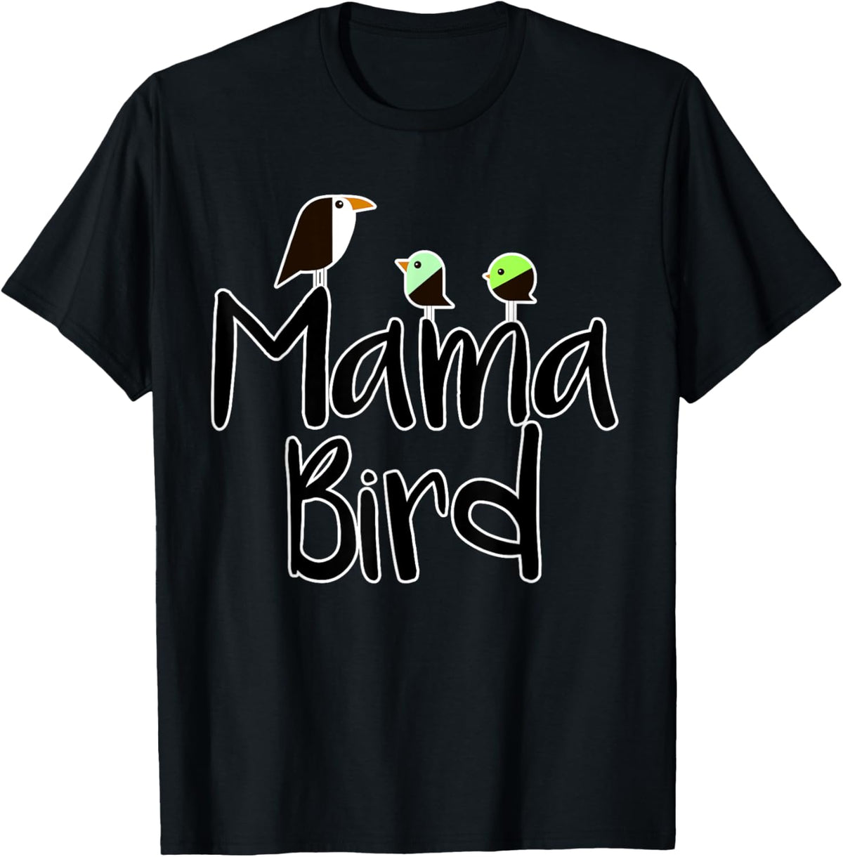 Mother&#39;s Day Mama Bird T-shirt Mom Tee