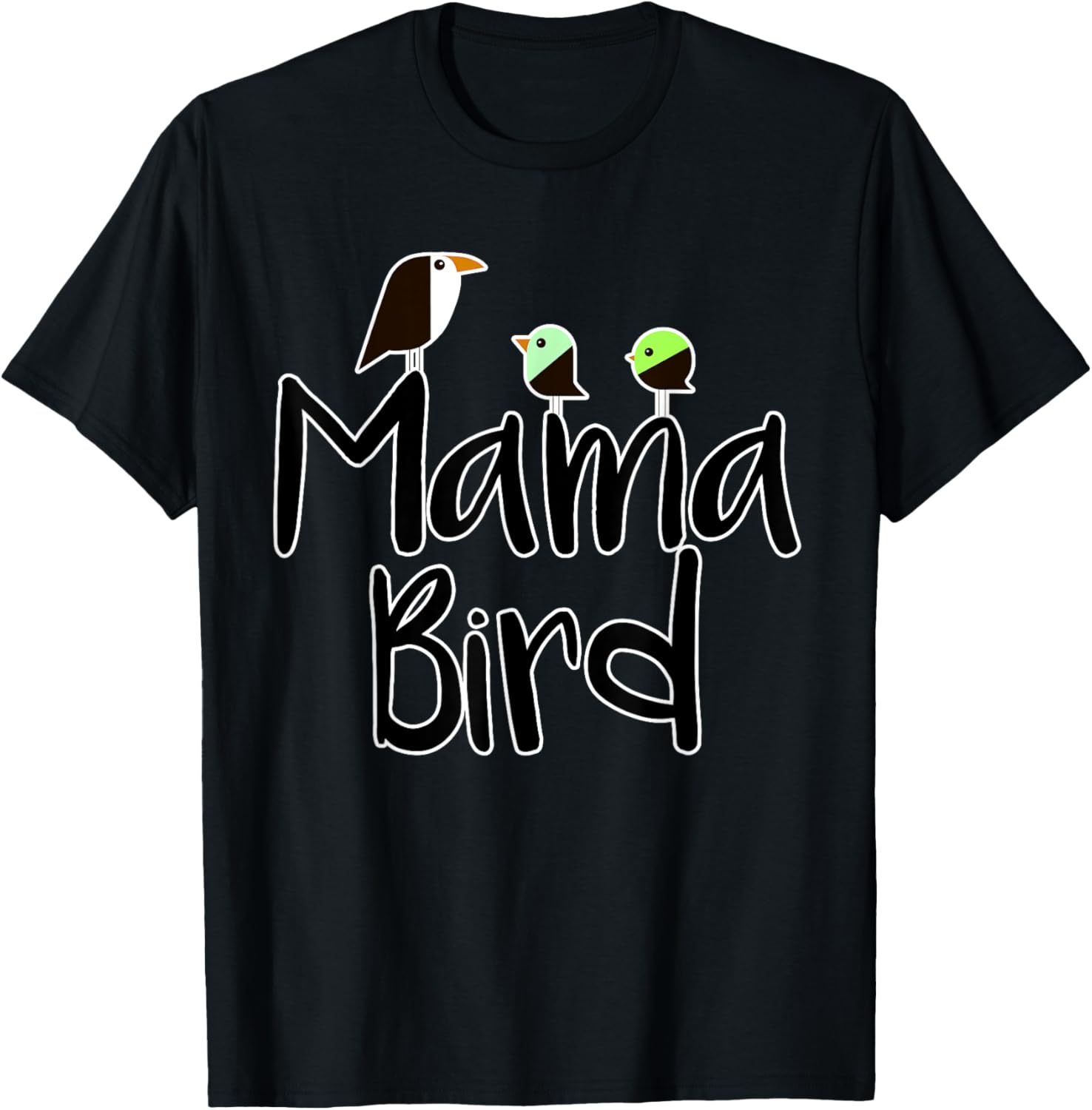 Mother's Day Mama Bird T-shirt Mom Tee