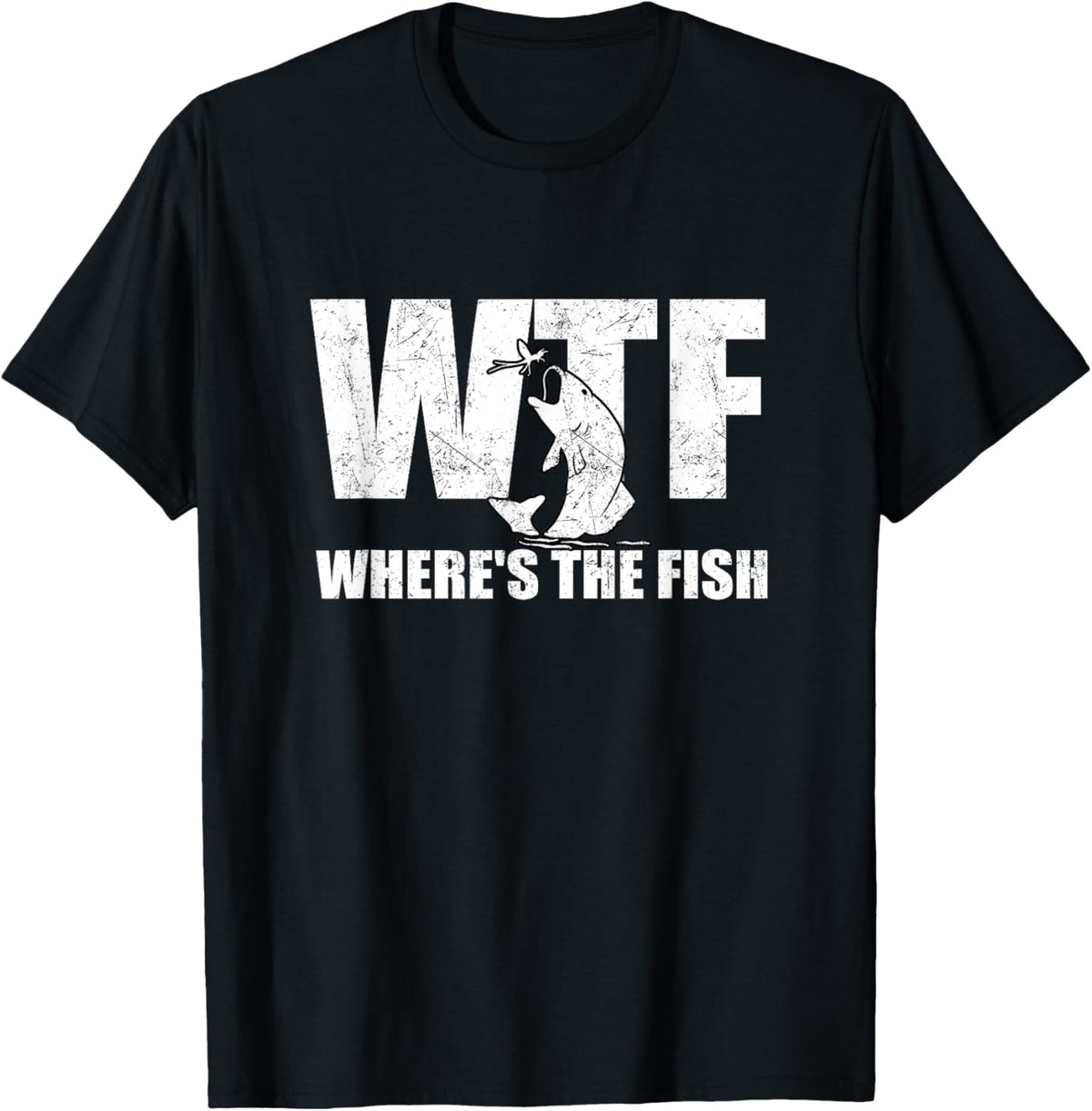 WTF Where&#39;s The Fish Men&#39;s Funny Fishing Gifts Fathers Day