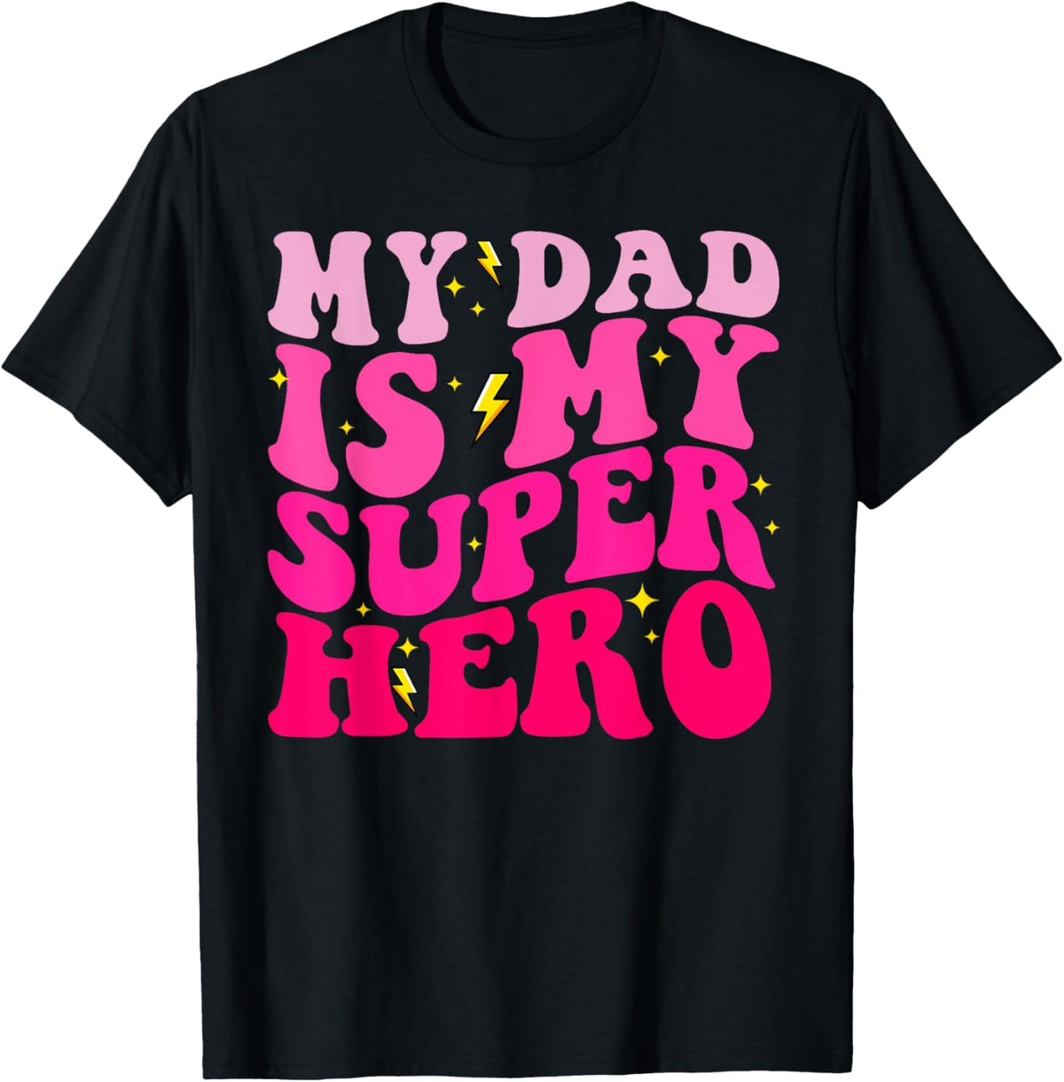 Daughter Father&#39;s Day Shirt My Dad Is My Superhero Girls