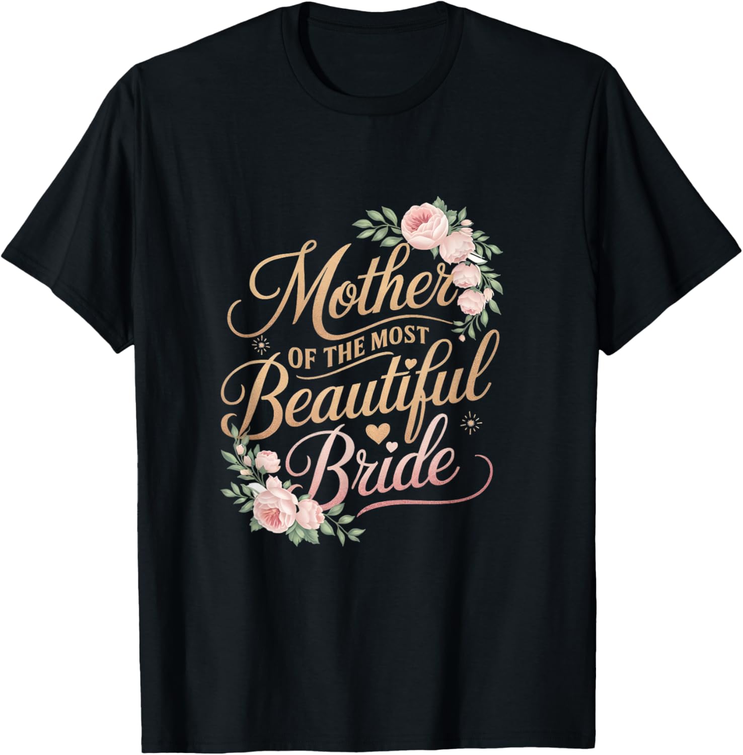 Mother of The Most Beautiful Bride, Wedding Bridal Shower