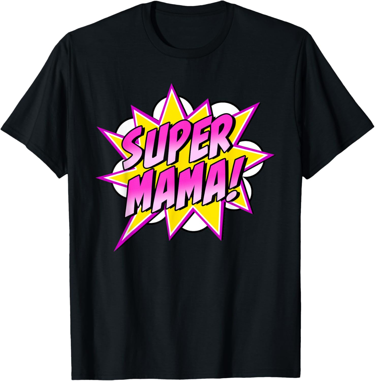Super Mama Comic Book Superhero Mother's Day