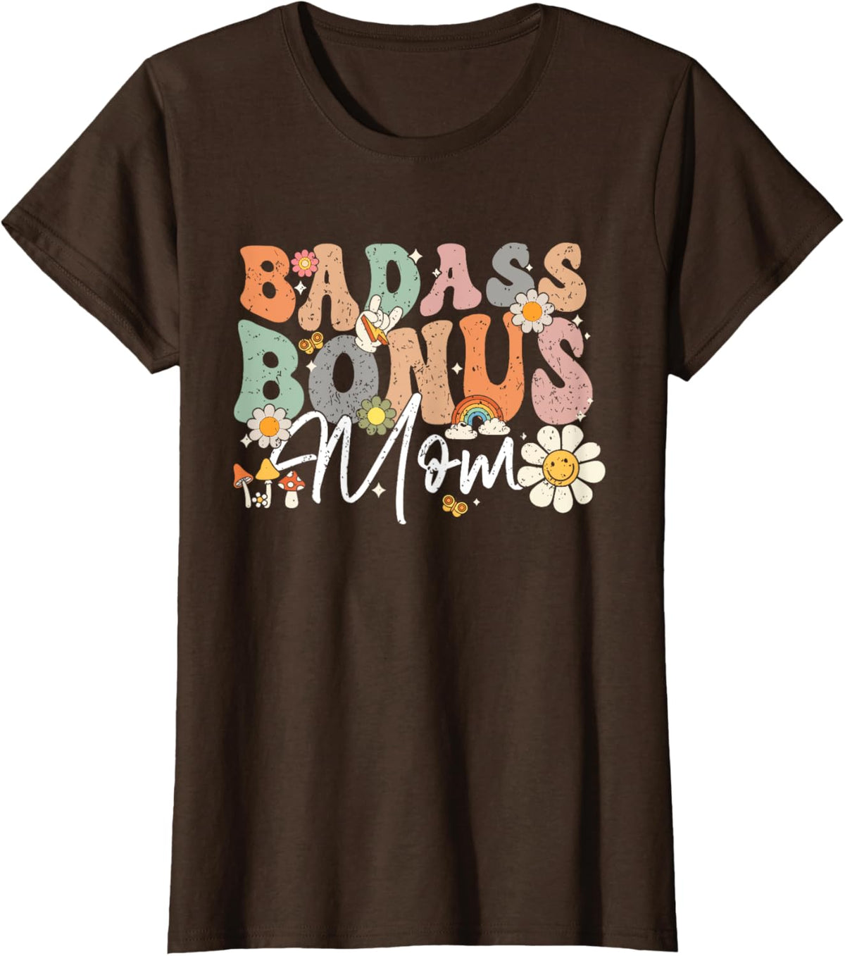 Badass Bonus Mom Funny Step Mom Mother&#39;s Day