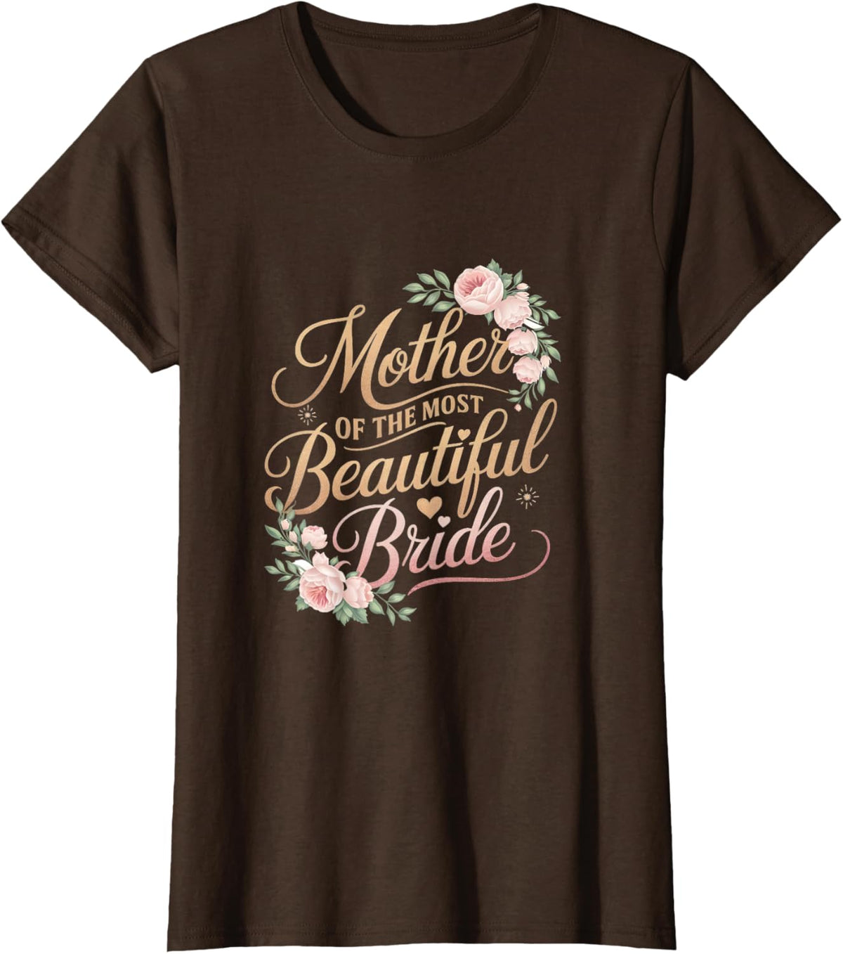 Mother of The Most Beautiful Bride, Wedding Bridal Shower