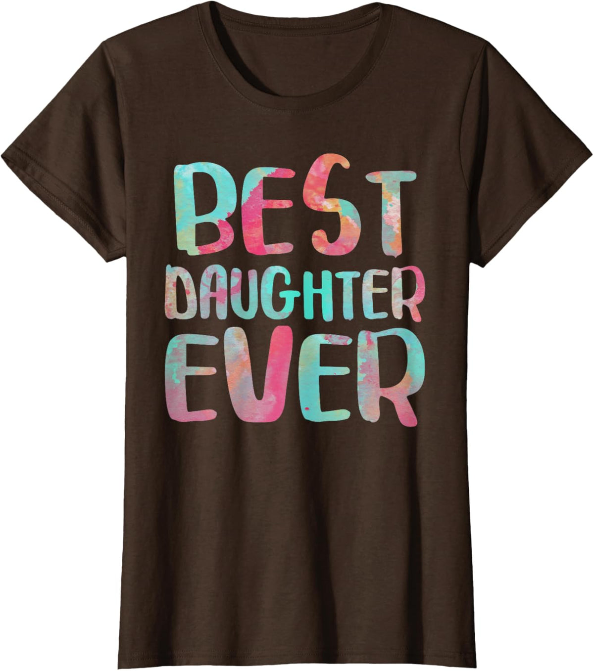 Best Daughter Ever T-Shirt Mother&#39;s Day Shirt Mother Shirt