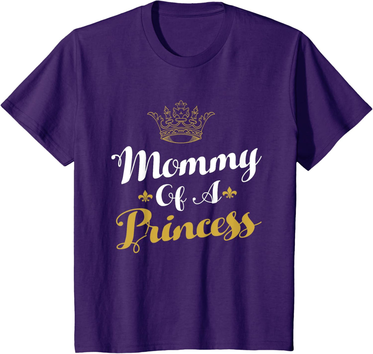 Mommy Of A Princess Daughter Mothers Day For Mom