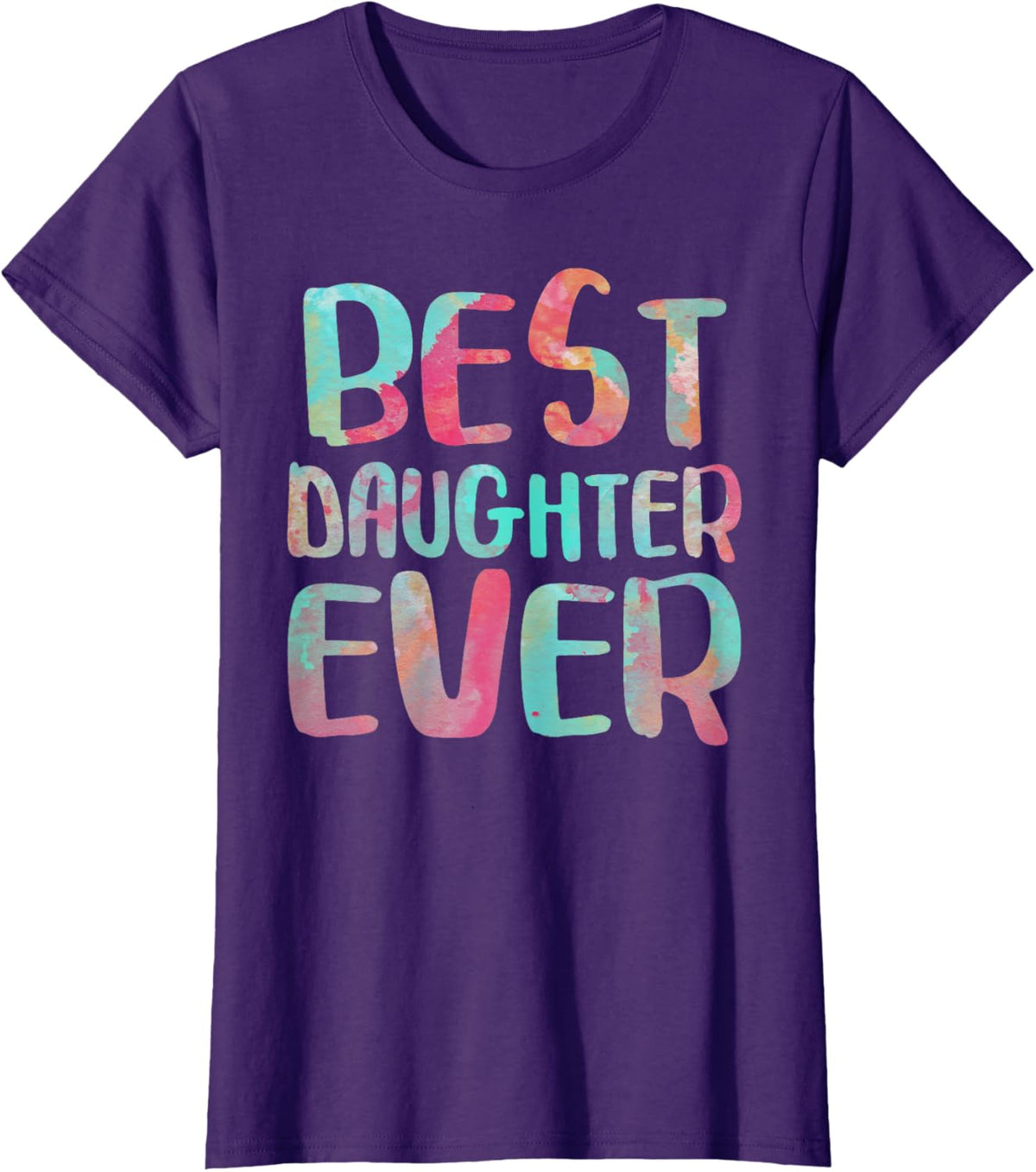 Best Daughter Ever T-Shirt Mother&#39;s Day Shirt Mother Shirt