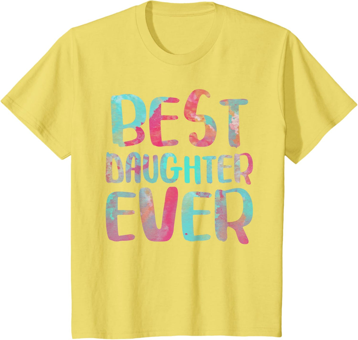 Best Daughter Ever T-Shirt Mother&#39;s Day Shirt Mother Shirt