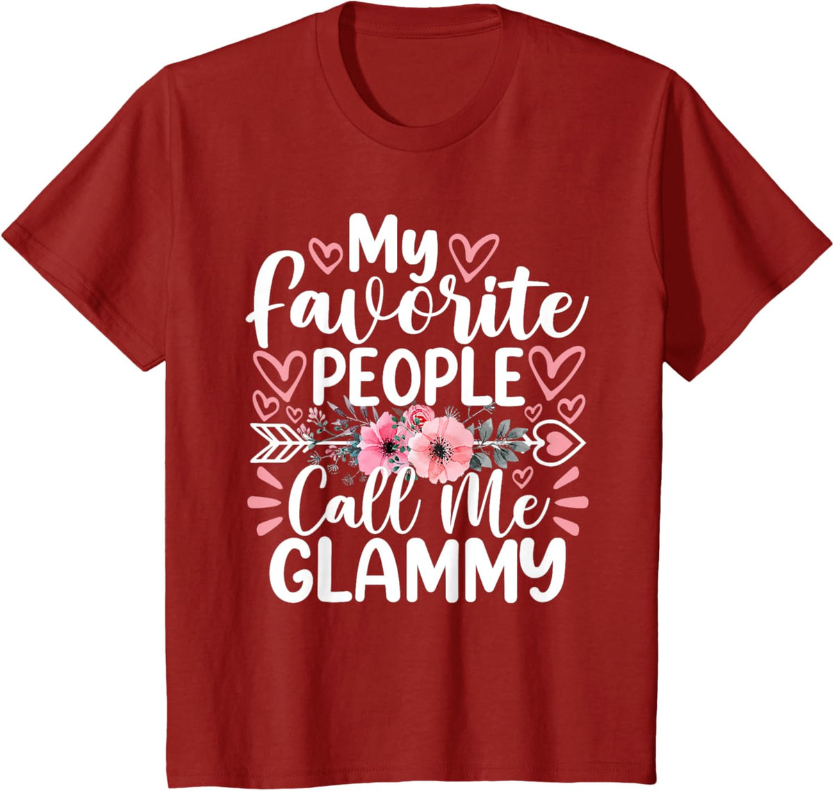 My Favorite People Call Me Glammy Funny Mother&#39;s Day