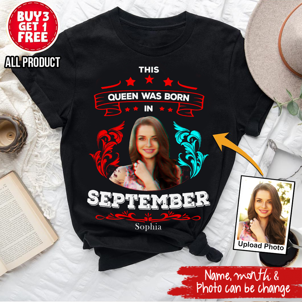 September Birthday Shirt, Custom Birthday Shirt, Queens are Born In September, September Birthday Shirts For Woman, September Birthday Gifts-YPT-TLT