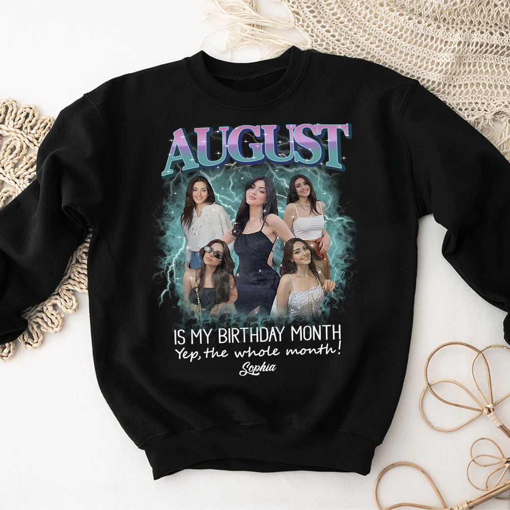 August Birthday Shirt, Custom Birthday Shirt, Queens Born In August, August Birthday Shirts For Woman, August Birthday Gifts, August Is My Birthday Month, Yep The Whole Month-YPT-HCT