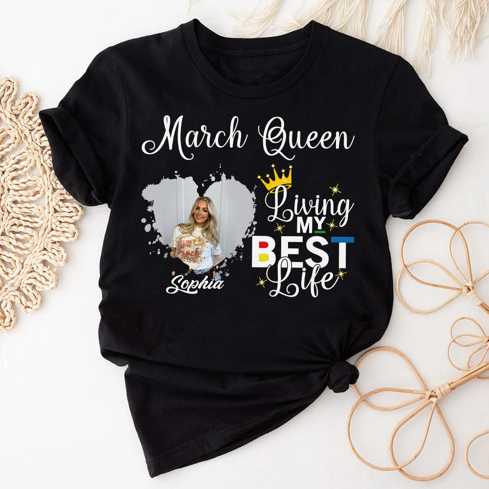 March Birthday Shirt, Custom Birthday Shirt, Queens Born In March, March Birthday Shirts For Woman, March Birthday Gifts, March Is My Birthday Month, Yep The Whole Month-YPT-HCT