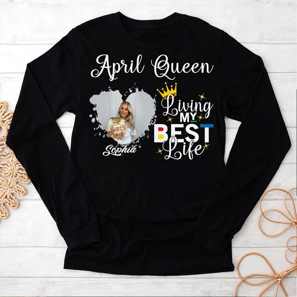 April Birthday Shirt, Custom Birthday Shirt, Queens Born In April, April Birthday Shirts For Woman, April Birthday Gifts, April Is My Birthday Month, Yep The Whole Month-YPT-HCT