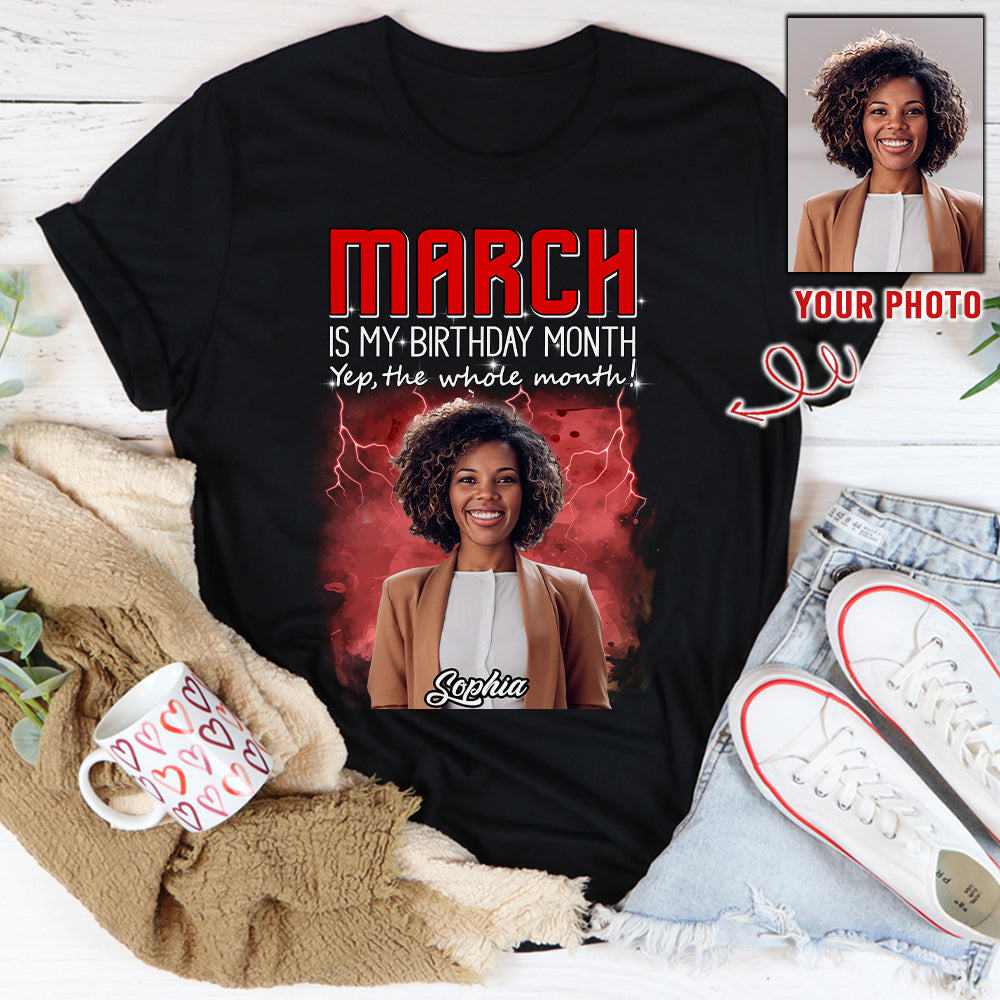 Custom Birthday Shirt, March Birthday Shirts For Woman, March Birthday Gifts
