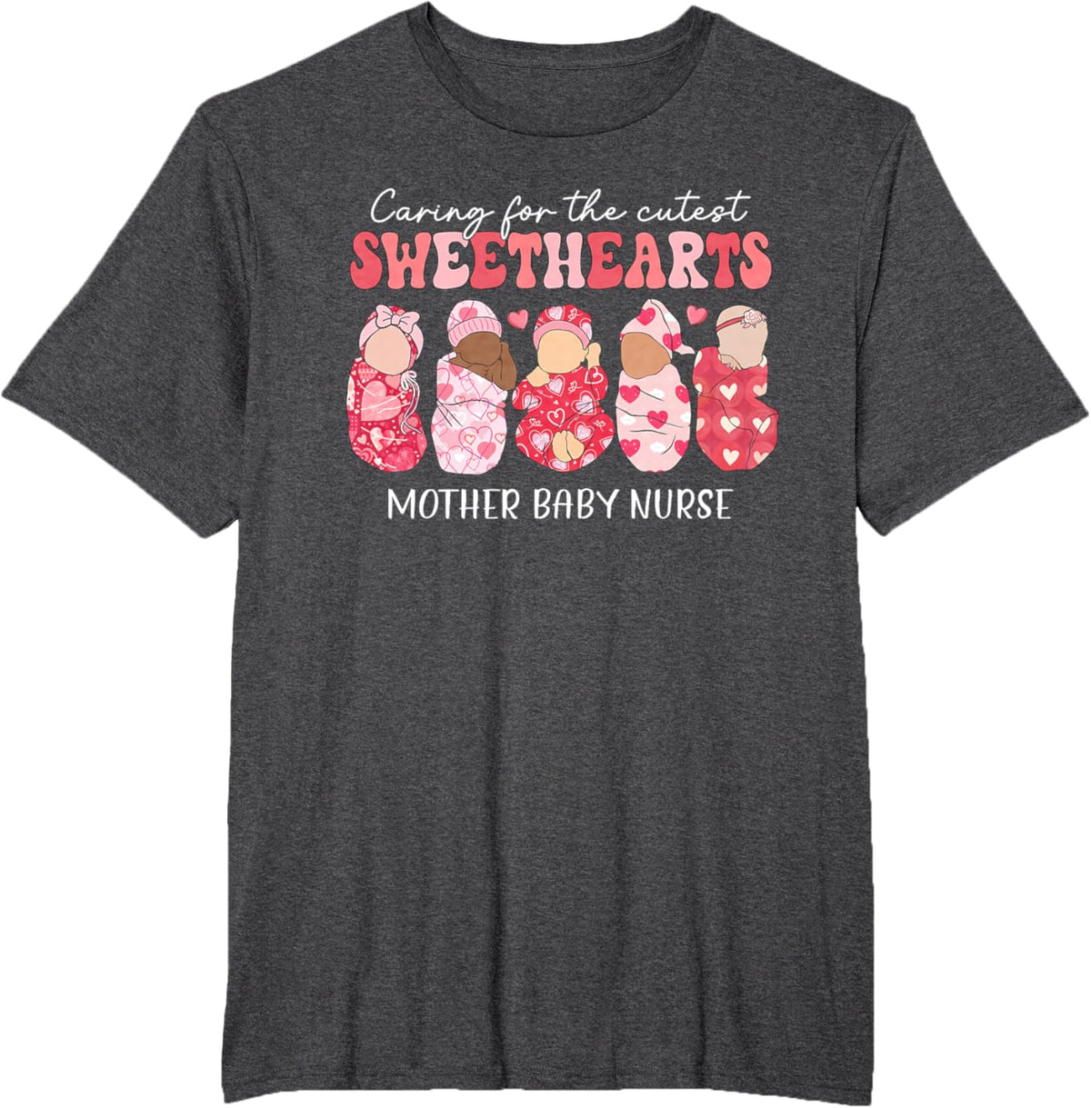 Caring For Cutest Sweethearts Mother Baby Nurse Valentine&#39;s