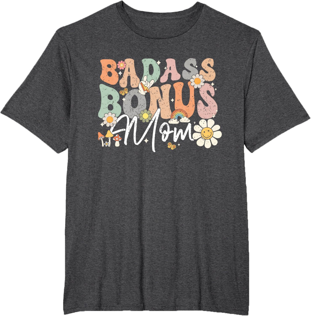 Badass Bonus Mom Funny Step Mom Mother&#39;s Day