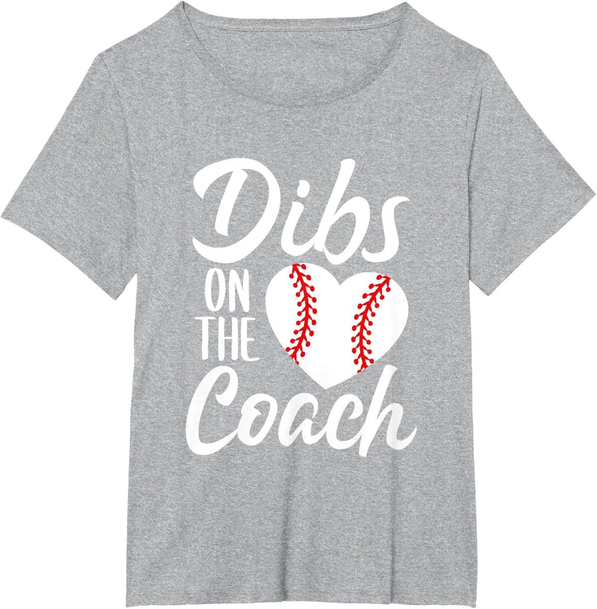 Dibs On The Coach Funny Baseball Heart Cute Mother&#39;s Day