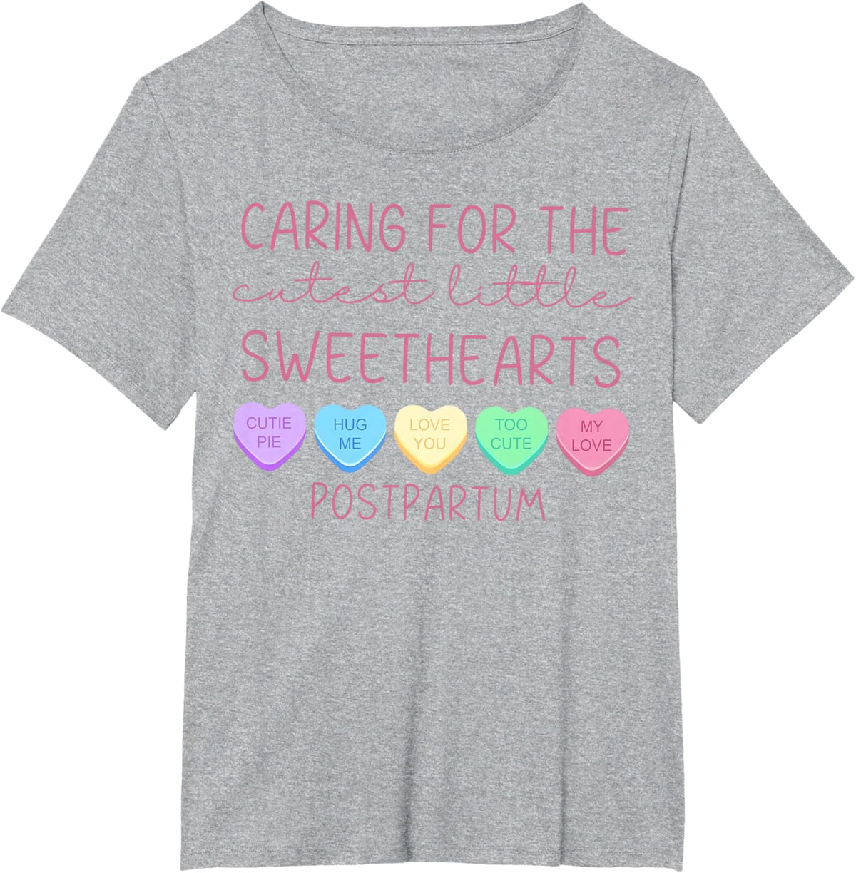 Postpartum Nurse Hearts Candy Valentine&#39;s Day Mother Baby