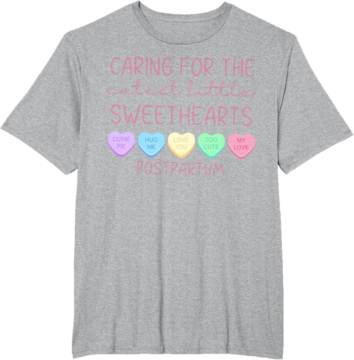 Postpartum Nurse Hearts Candy Valentine&#39;s Day Mother Baby