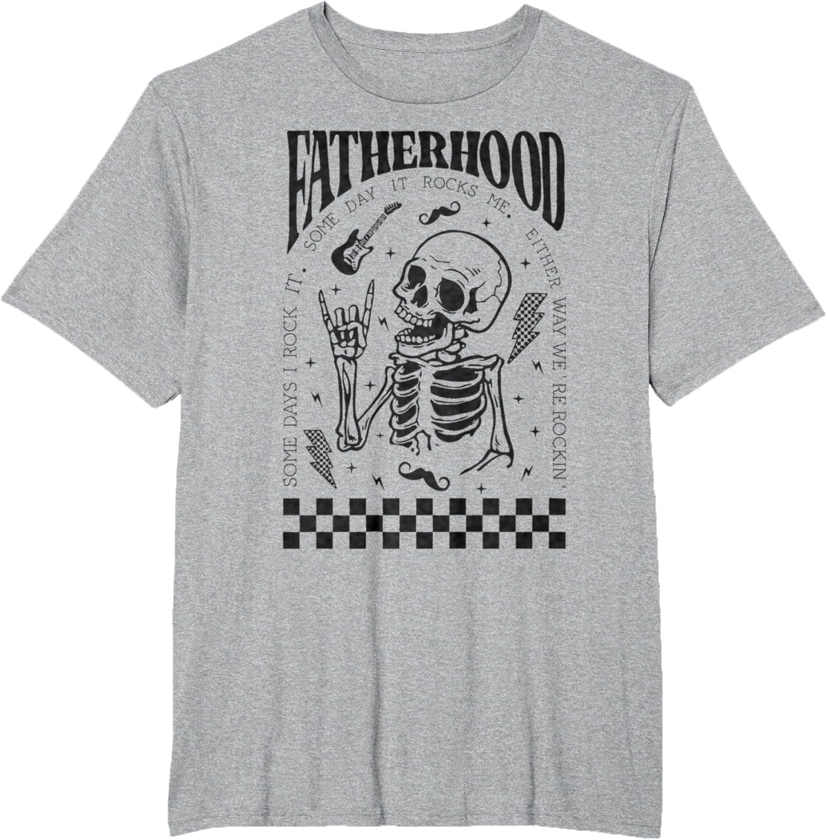 Fatherhood Dad Tour Some Days I Rock It Happy Father&#39;s Day