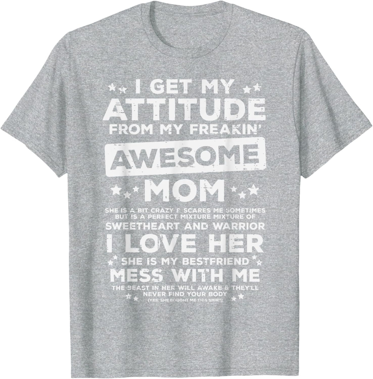 Got My Attitude From Awesome Mom Mothers Day Daughter Son Mother Shirt