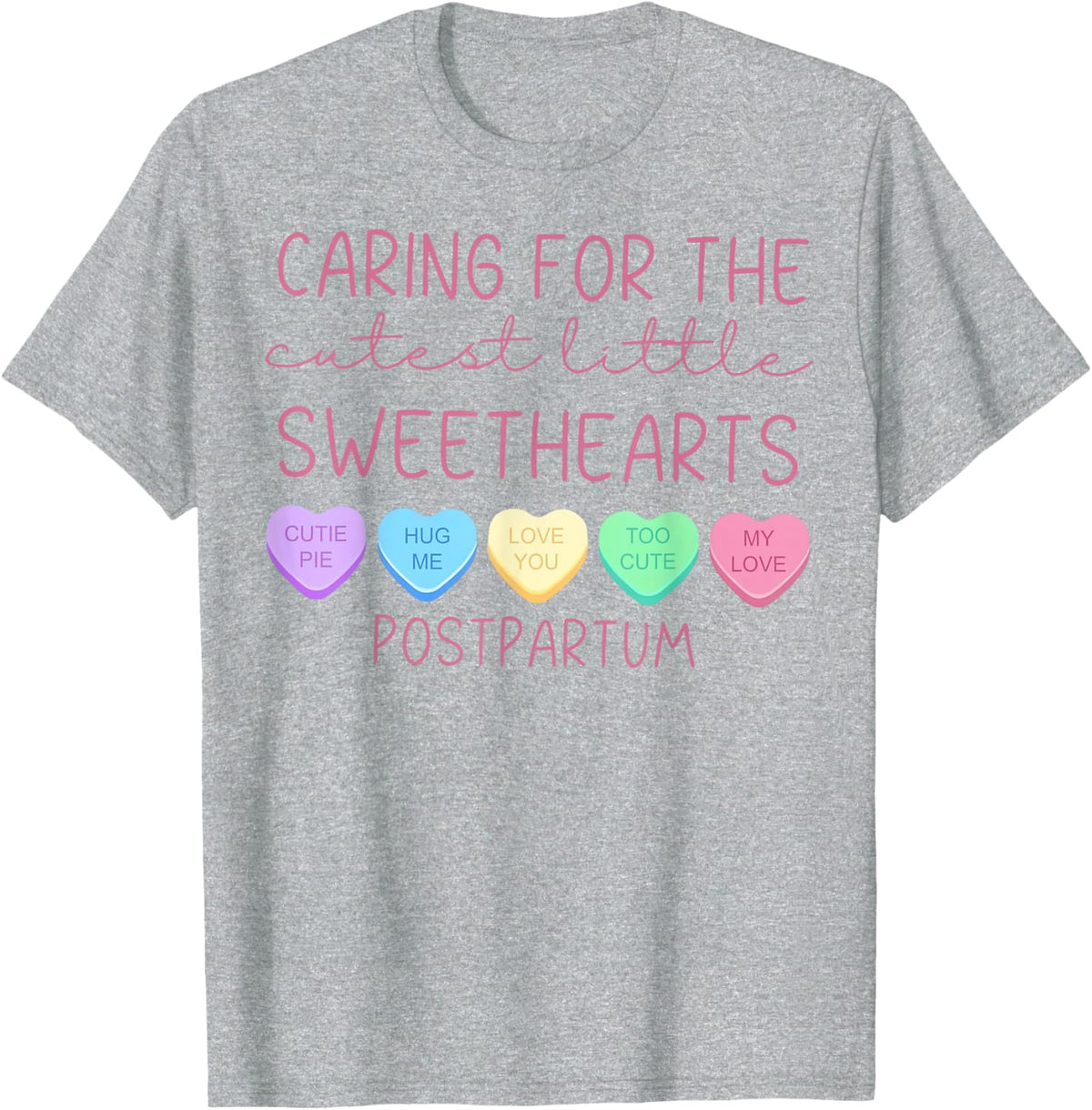 Postpartum Nurse Hearts Candy Valentine&#39;s Day Mother Baby