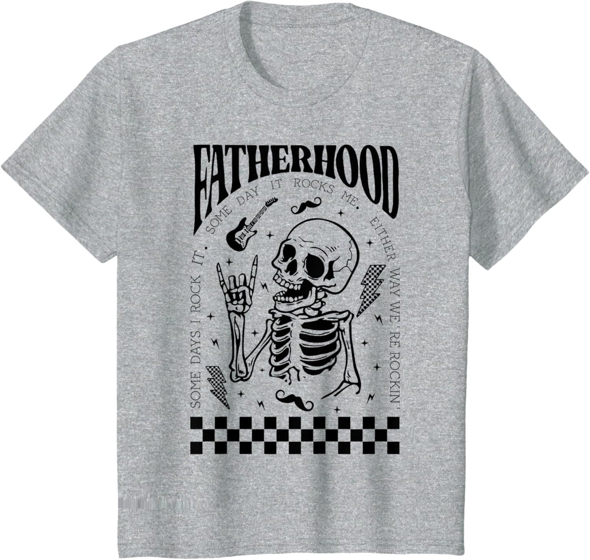 Fatherhood Dad Tour Some Days I Rock It Happy Father&#39;s Day