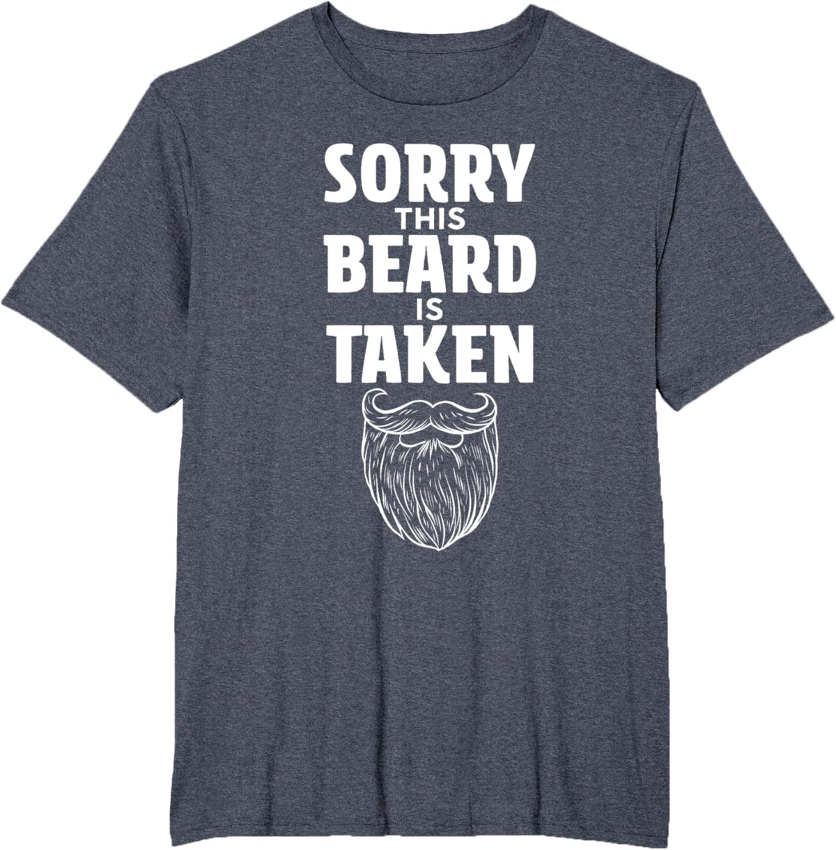 Sorry This Beard is Taken Shirt Valentines Day for Him