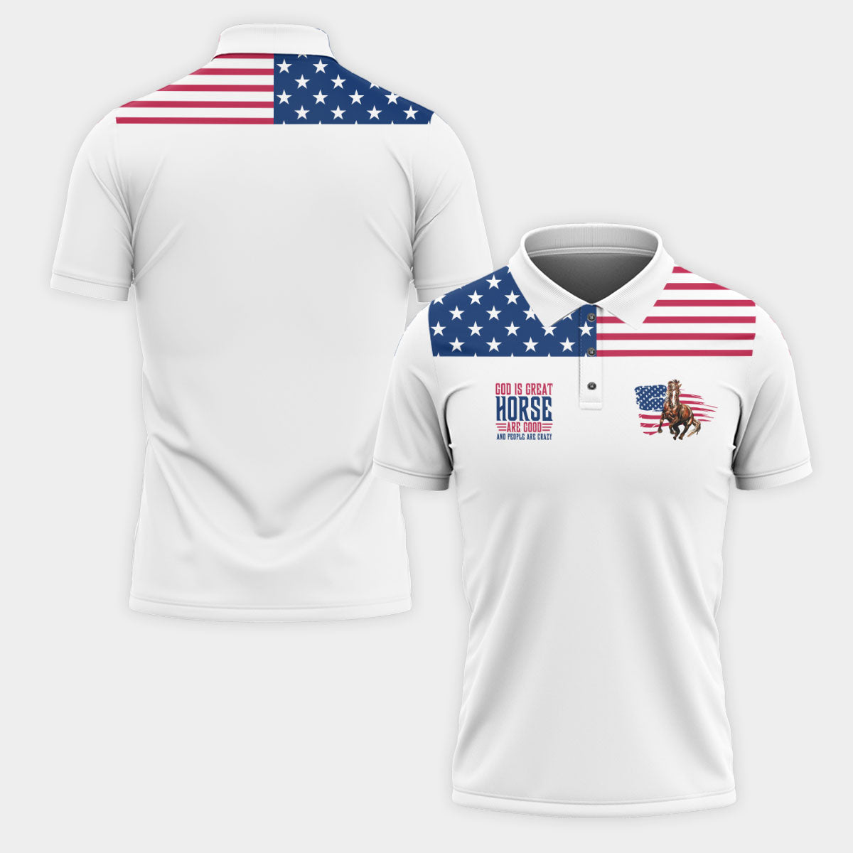 God is great, Horses are good, People are crazy US Flag Polo