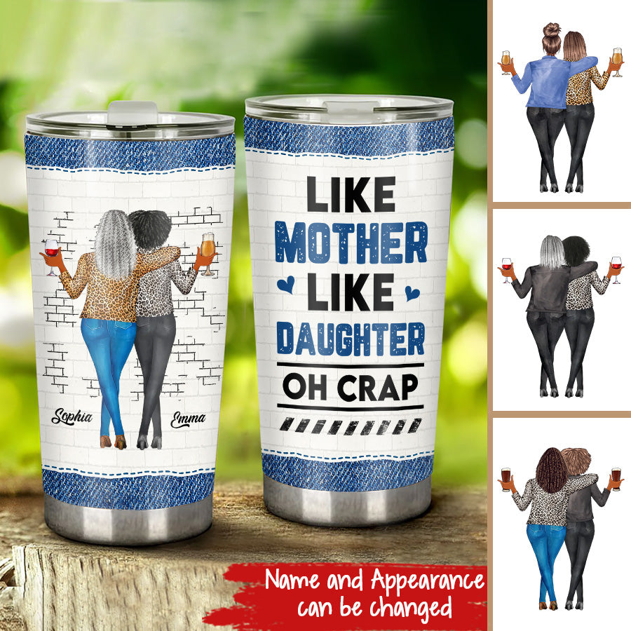 Personalized Tumbler, Mother's Day Gifts, Like Mother Like Daughter Oh Crap, Mother's Day Gift Ideas