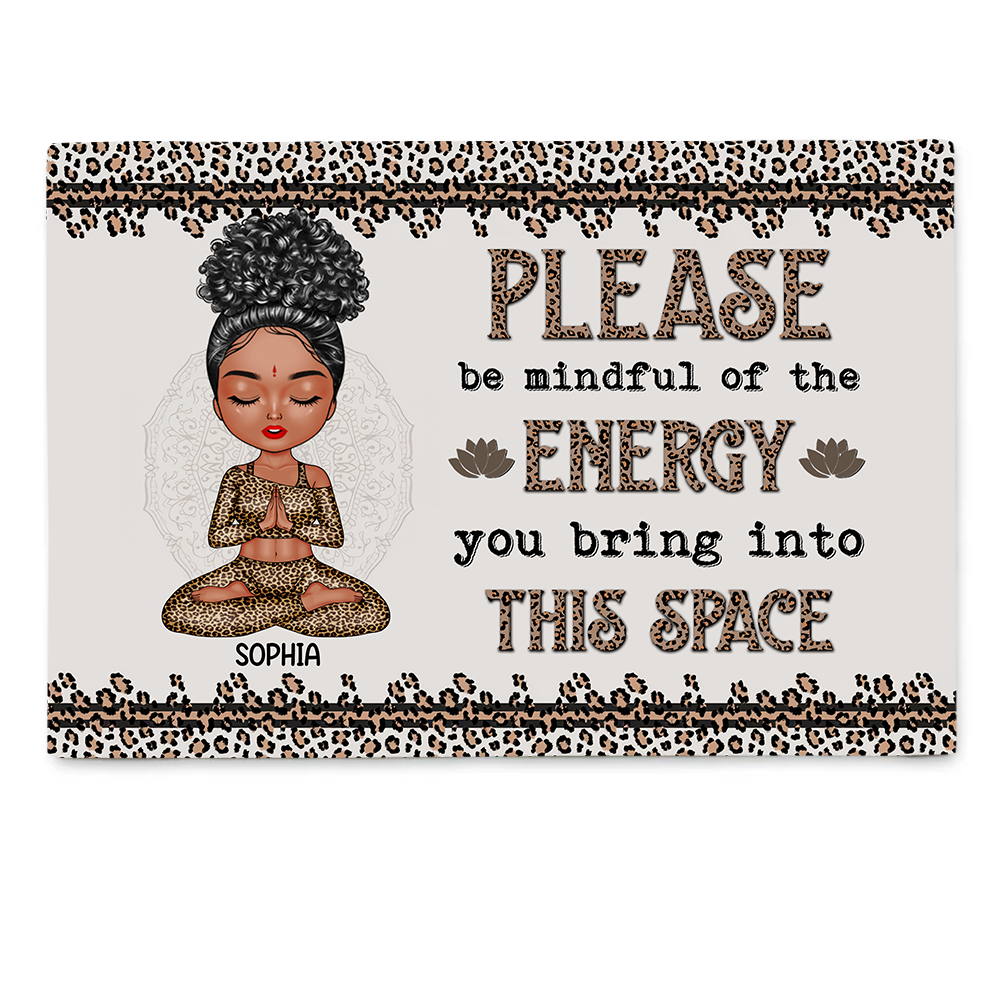 Please Be Mindful Of The Energy You Bring Into This Space - Personalized Doormat for Yoga Lovers