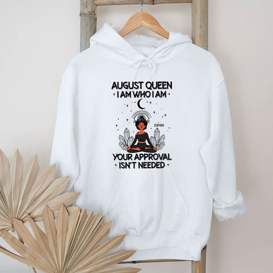 Custom Birthday Shirt, Queen Was Born In August, August Birthday Shirts For Yoga Lovers, August Birthday Gifts, I Am Who I Am