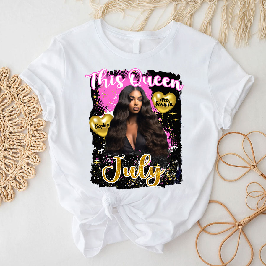 July Birthday Shirt, Custom Birthday Shirt, Queens Born In July, July Birthday Shirts For Woman, July Birthday Gifts-YPT-TLQ