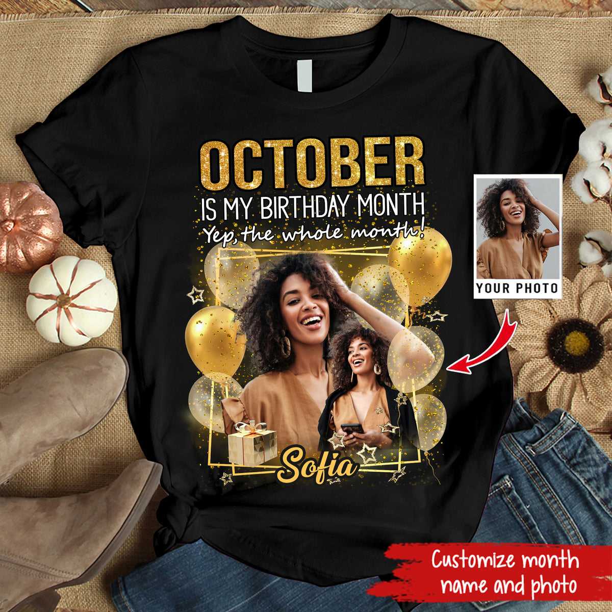 Custom Face Photo October Birthday Shirt, Custom Birthday Shirt, Queens are Born In October, October Birthday Shirts For Woman, October Birthday Gifts-YPT-HMT