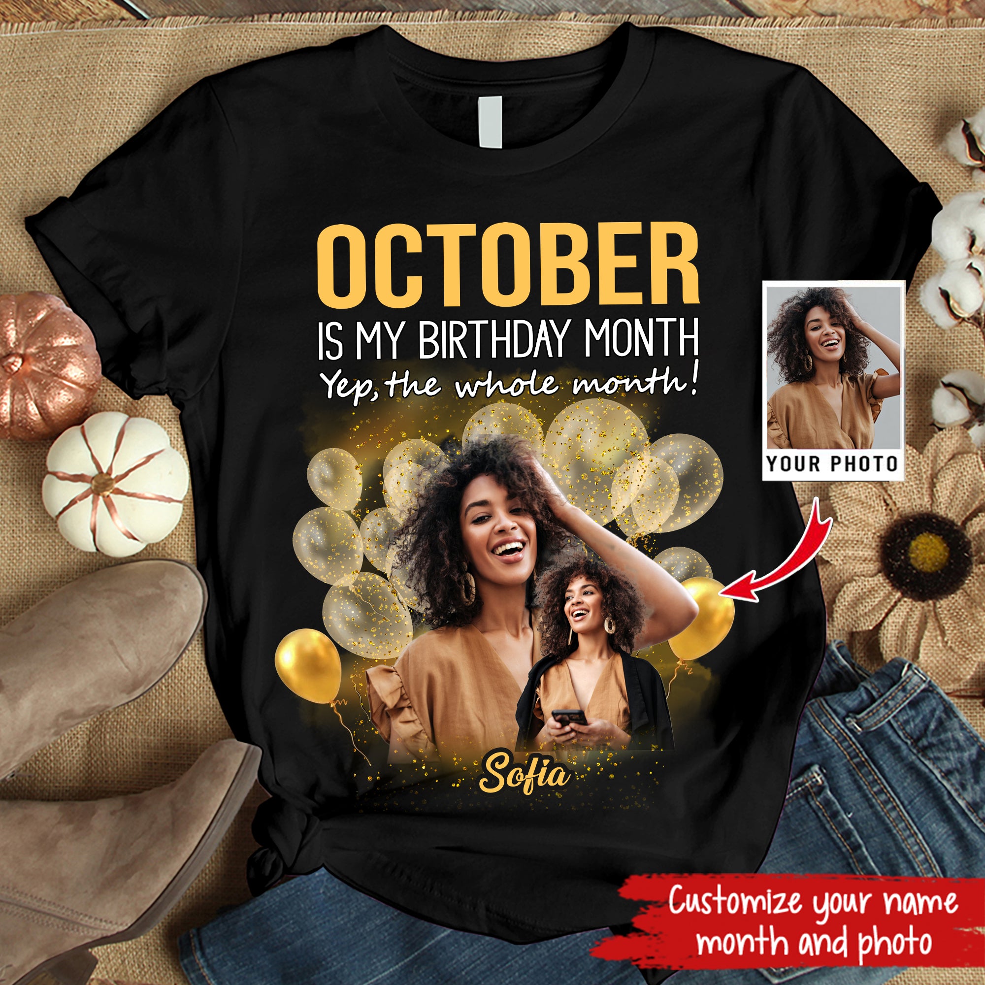 Custom Face Photo October Birthday Shirt, Custom Birthday Shirt, Queens are Born In October, October Birthday Shirts For Woman, October Birthday Gifts-YPT-HMT