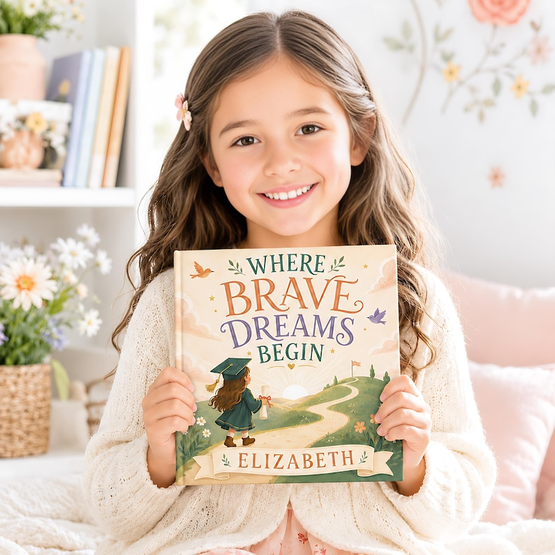 Personalized Graduation Book, Custom Child Name Keepsake Story, Where Brave Dreams Begin, Preschool Kindergarten Graduation Gift