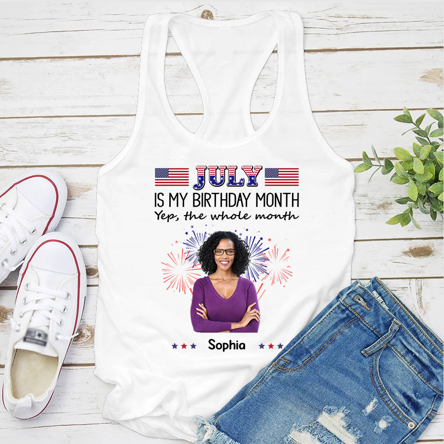 July Birthday Shirt, Custom Birthday Shirt, Queens Born In July, July Birthday Shirts For Woman, July Birthday Gifts, July Is My Birthday Month, Yep The Whole Month
