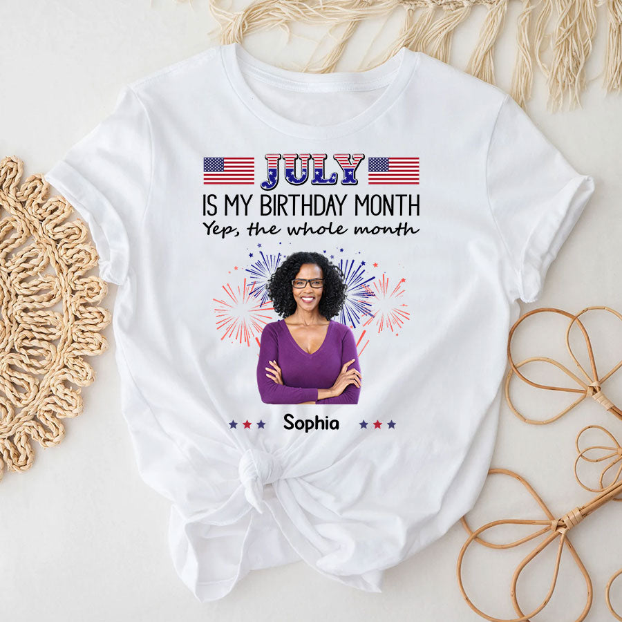 July Birthday Shirt, Custom Birthday Shirt, Queens Born In July, July Birthday Shirts For Woman, July Birthday Gifts, July Is My Birthday Month, Yep The Whole Month