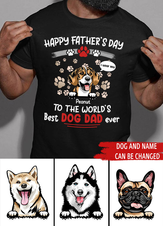 Happy Father&#39;s Day To The World&#39;s Best Dog Dad Ever Personalized Shirt, Personalized Father&#39;s Day Gift for Dog Lovers, Dog Dad