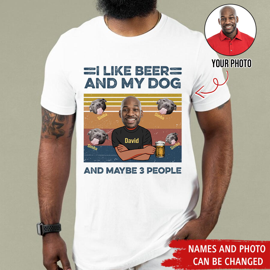 (Photo Inserted) I Like Beer And My Dog - Personalized Dog Shirt, Pitbull Lover