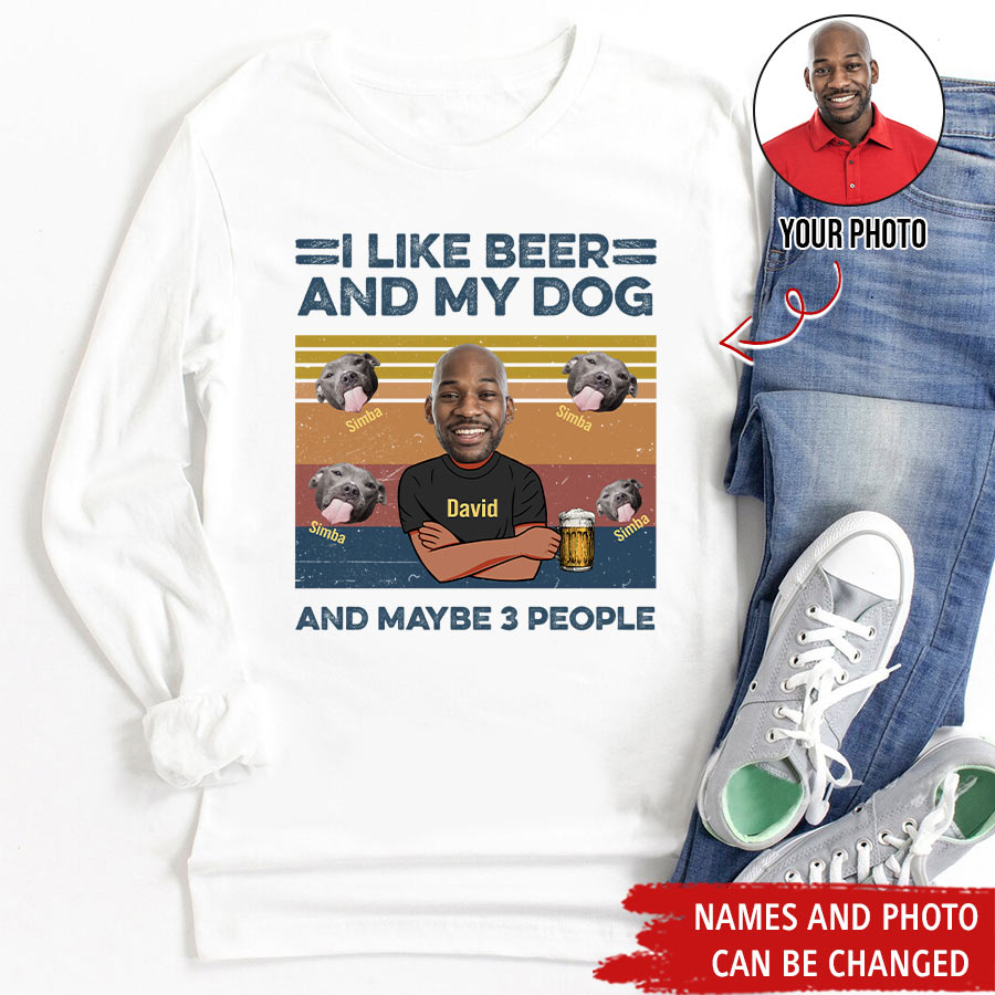(Photo Inserted) I Like Beer And My Dog - Personalized Dog Shirt, Pitbull Lover