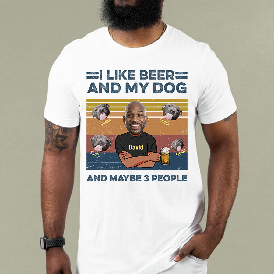 (Photo Inserted) I Like Beer And My Dog - Personalized Dog Shirt, Pitbull Lover